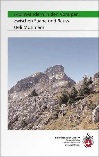 Cover: 9783859022515 | Alpinwandern zwischen Saane und Reuss | Mosimann | Taschenbuch | 2006