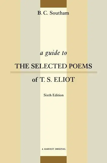 A Guide to the Selected Poems of T.S. Eliot
