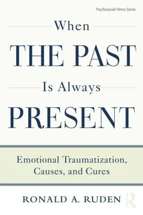 Cover: 9781138872615 | When the Past Is Always Present | Ronald A. Ruden | Taschenbuch | 2015