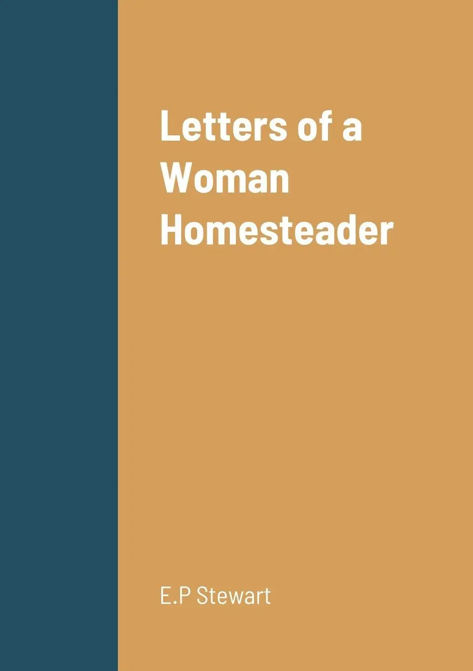 Cover: 9781678042615 | Letters of a Woman Homesteader | E. P Stewart | Taschenbuch | Englisch