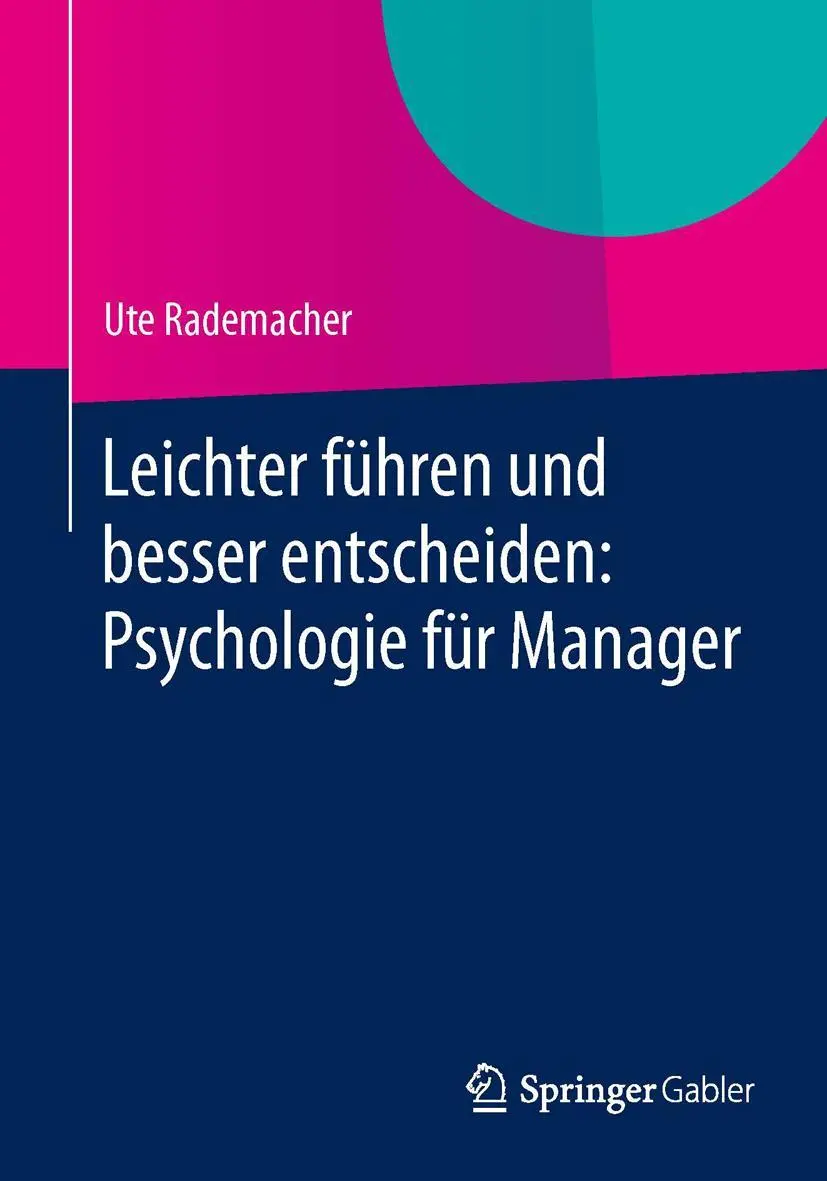 Cover: 9783658042615 | Leichter führen und besser entscheiden: Psychologie für Manager | Buch