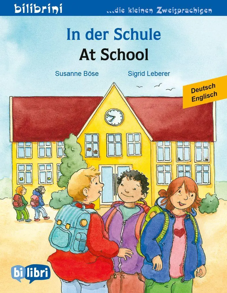 Cover: 9783695052615 | In der Schule (Deutsch-Englisch) | Zweisprachiges Kinderbuch | Böse