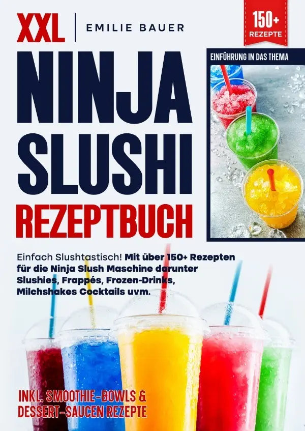 Cover: 9783819722615 | XXL Ninja Slushi Rezeptbuch | Emilie Bauer | Taschenbuch | Deutsch