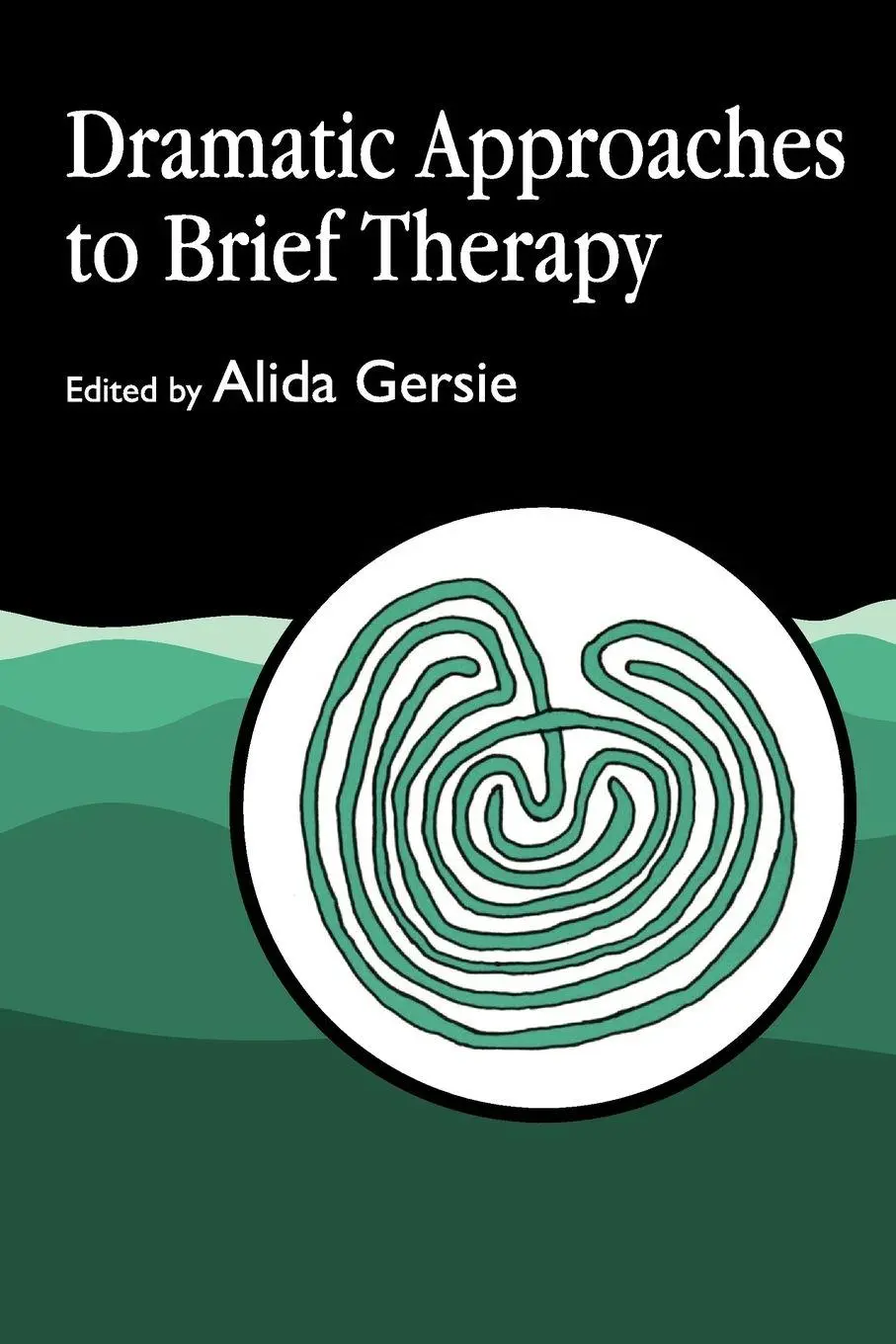 Cover: 9781853022715 | Dramatic Approaches to Brief Therapy | Alida Gersie | Taschenbuch