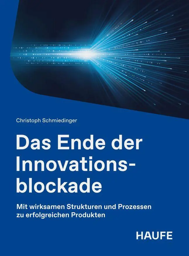 Cover: 9783648202715 | Das Ende der Innovationsblockade | Christoph Schmiedinger | Buch