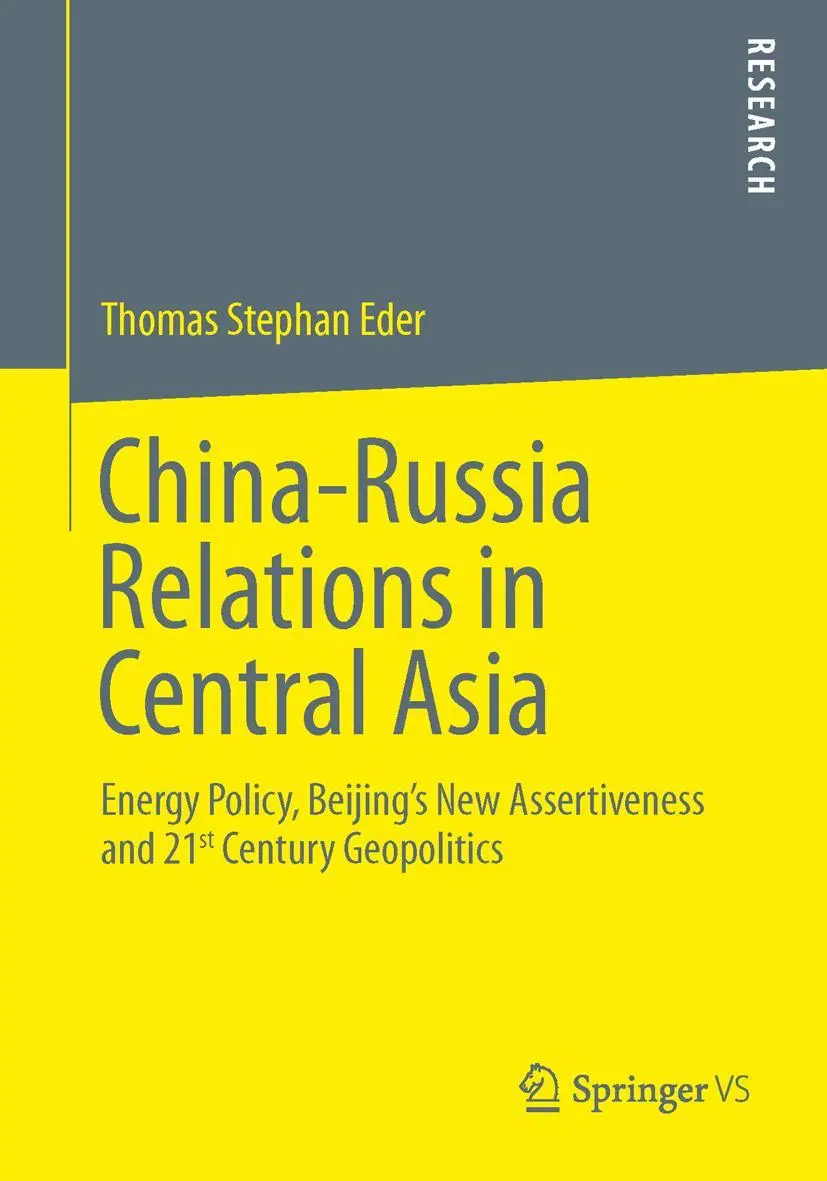 Cover: 9783658032715 | China-Russia Relations in Central Asia | Thomas Stephan Eder | Buch