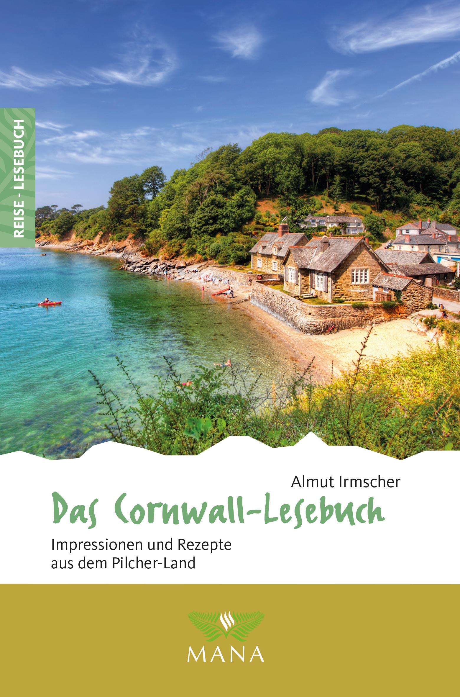 Cover: 9783955032715 | Das Cornwall-Lesebuch | Impressionen und Rezepte aus dem Pilcher-Land