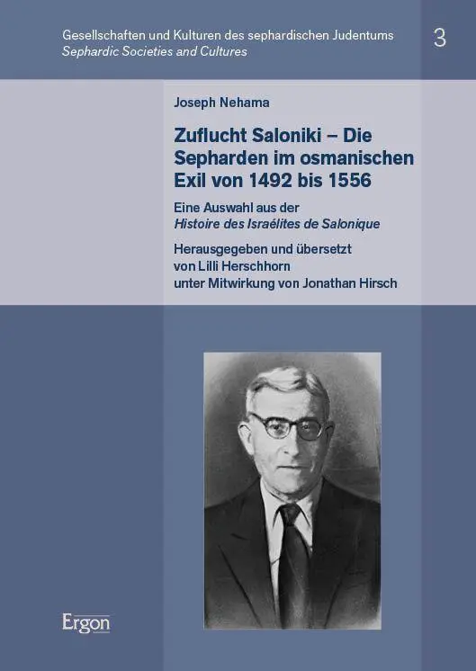 Joseph Nehama: Zuflucht Saloniki - Die Sepharden im osmanischen Exil von 1492 bis 1556