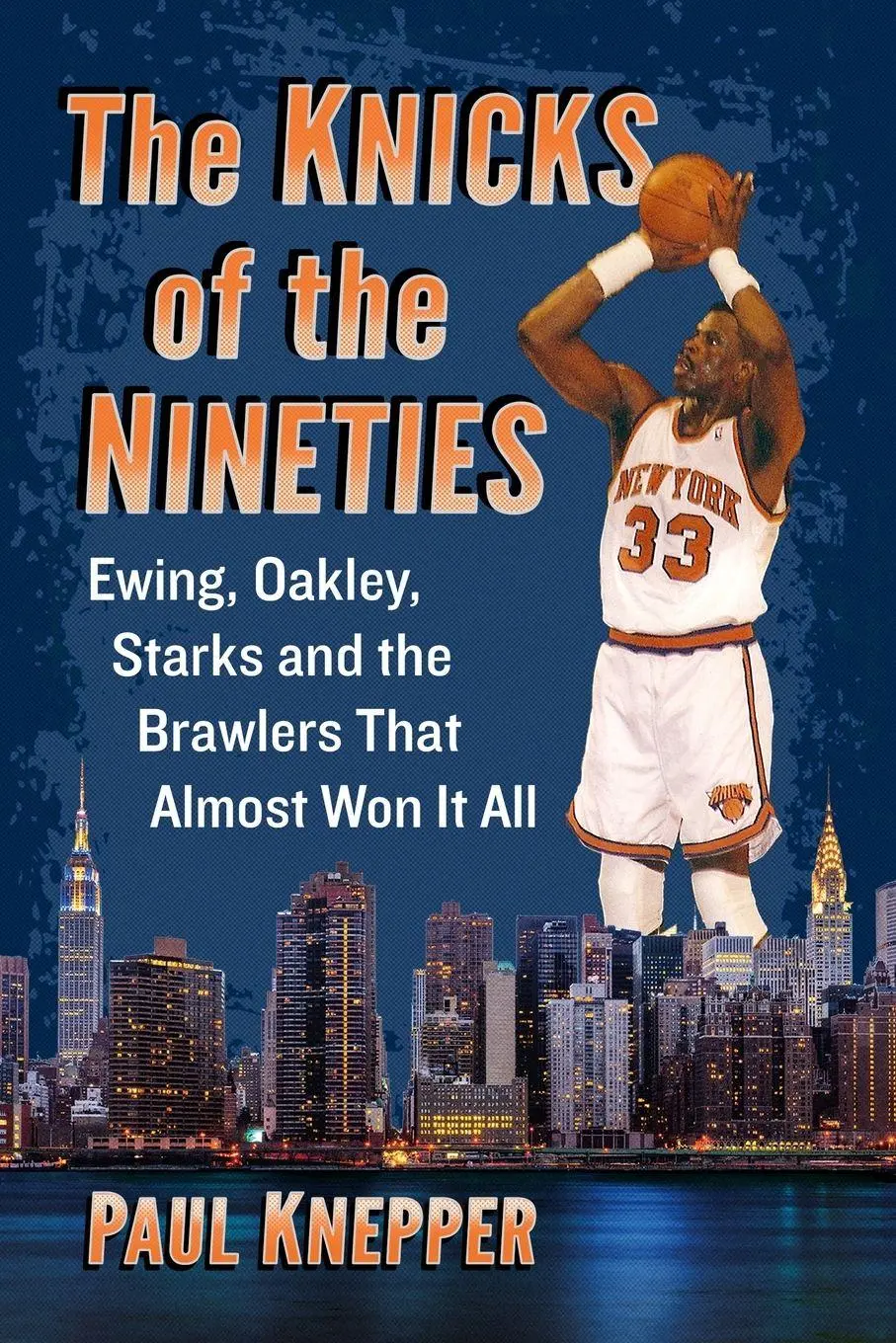 Cover: 9781476682815 | The Knicks of the Nineties | Paul Knepper | Taschenbuch | Englisch