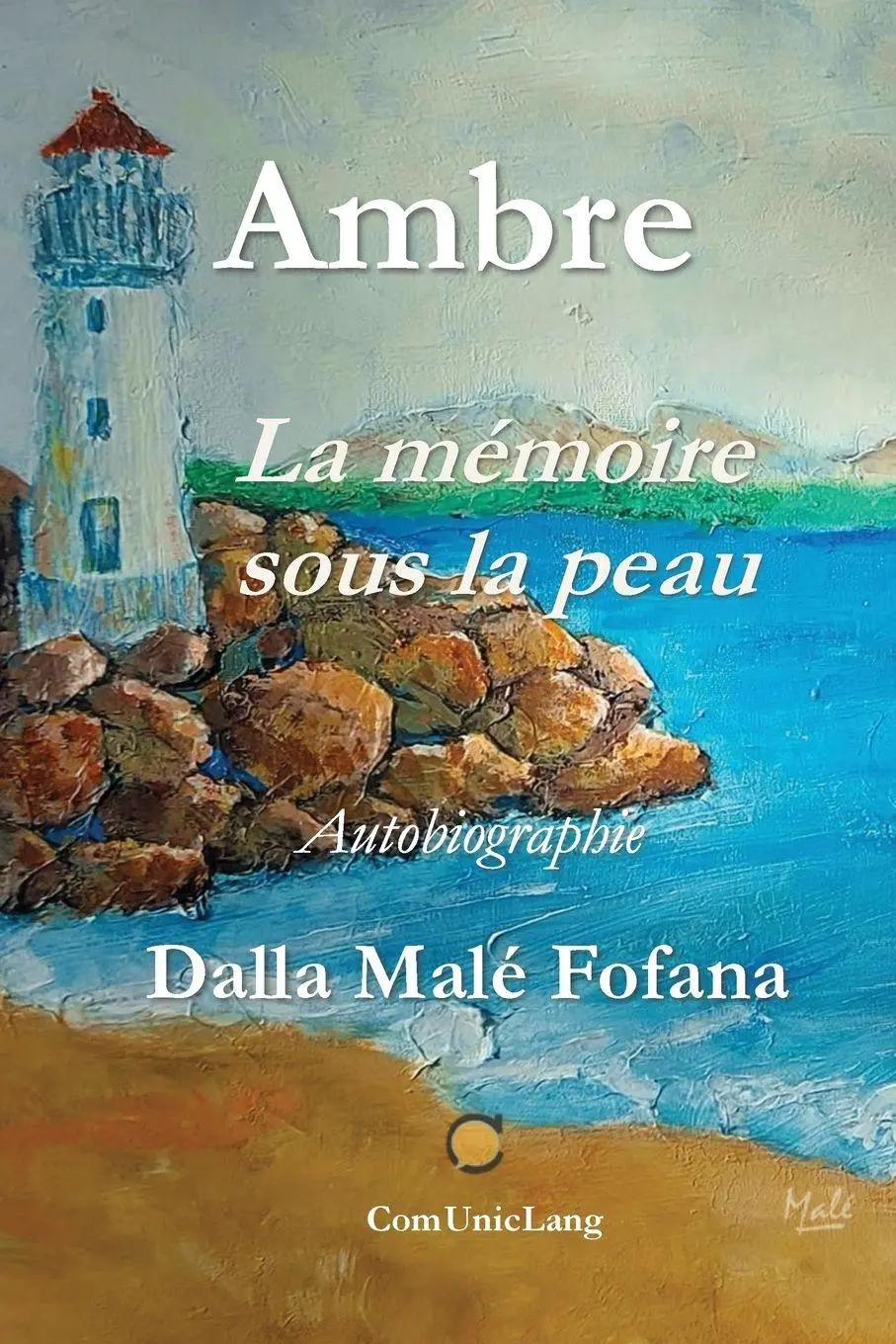 Cover: 9782982472815 | Ambre, la mémoire sous la peau | Dalla Male Fofana | Taschenbuch