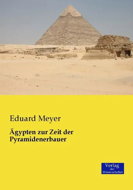 Cover: 9783957002815 | Ägypten zur Zeit der Pyramidenerbauer | Eduard Meyer | Taschenbuch