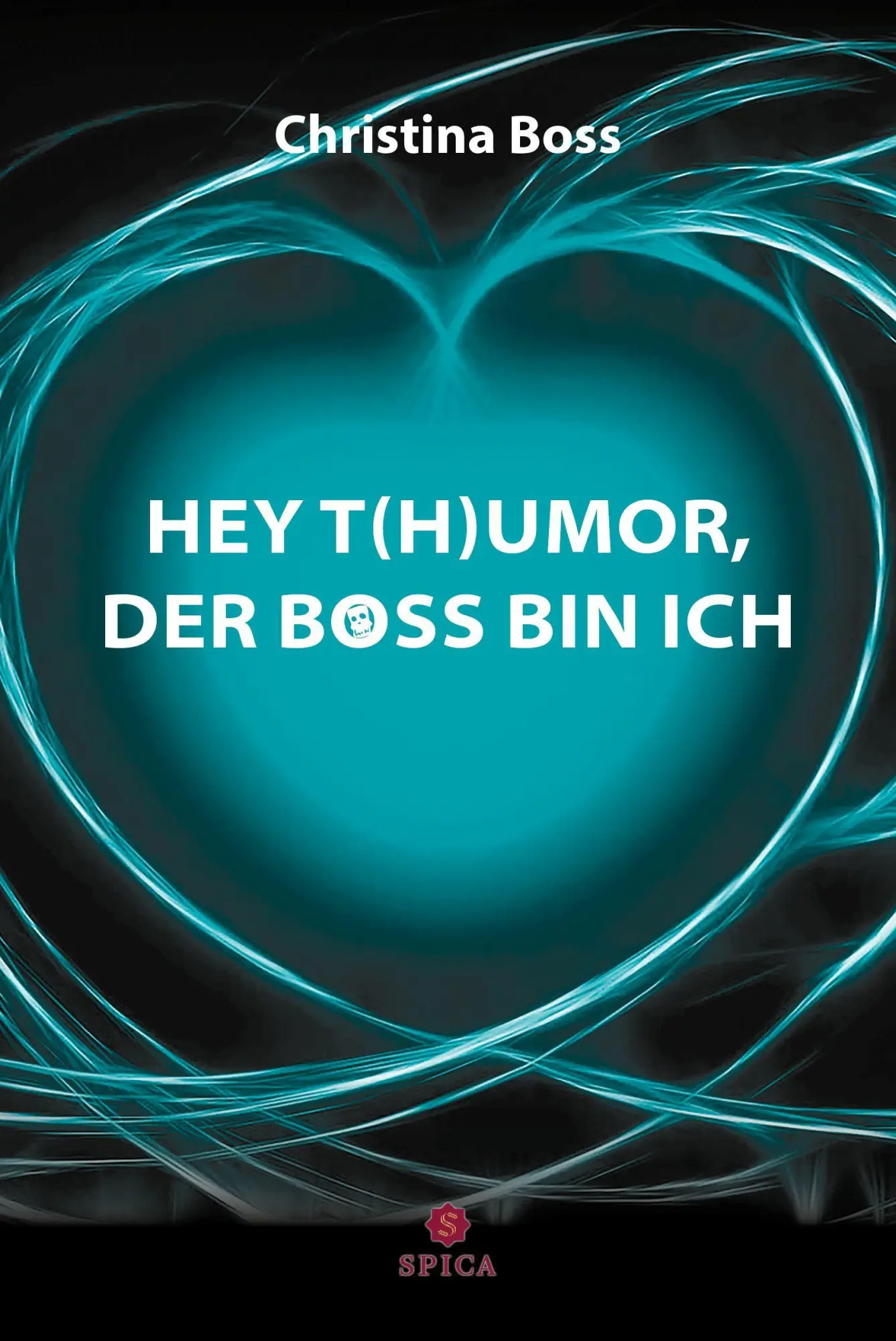 Cover: 9783985032815 | HEY T(H)UMOR, DER BOSS BIN ICH | Christina Boss | Taschenbuch | 272 S.