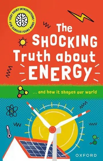 Cover: 9780192782915 | Very Short Introductions for Curious Young Minds: The Shocking...