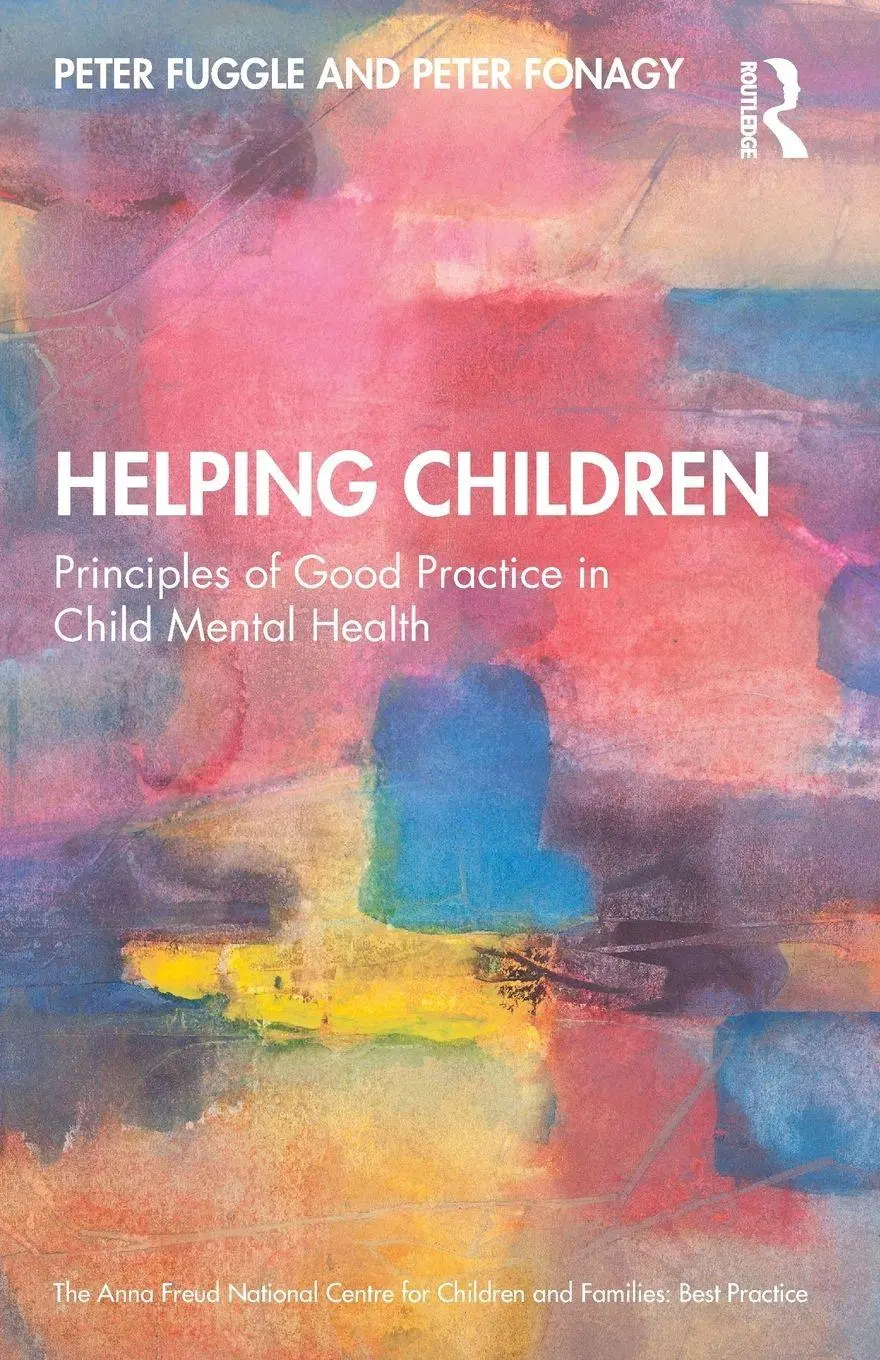 Cover: 9780367702915 | Helping Children | Principles of Good Practice in Child Mental Health