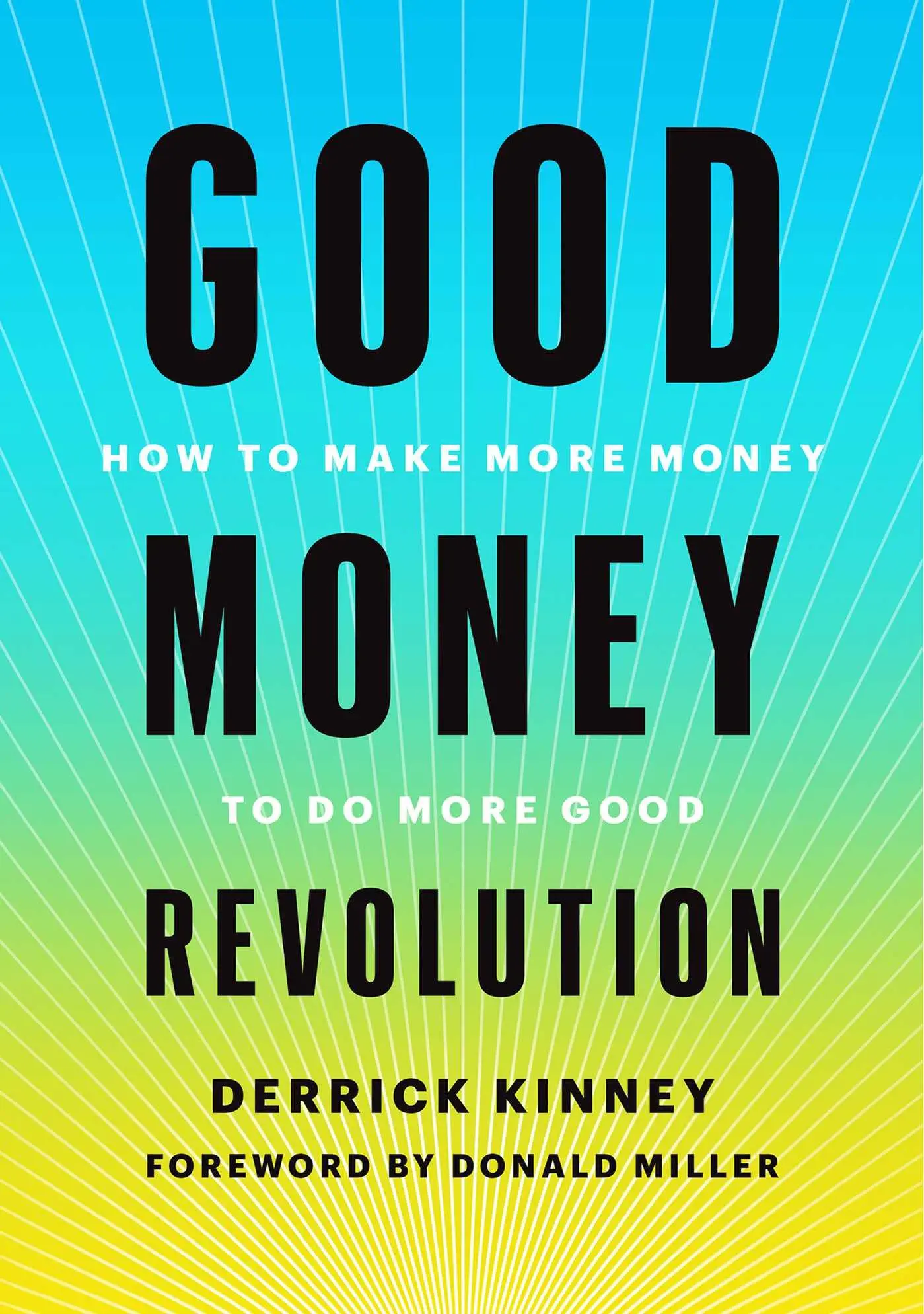 Cover: 9781510772915 | Good Money Revolution | How to Make More Money to Do More Good | Buch