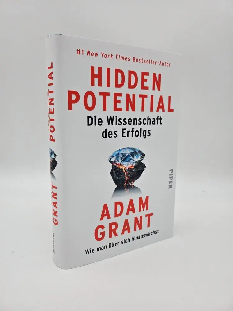 Autor: 9783492072915 | Hidden Potential - Die Wissenschaft des Erfolgs | Adam Grant | Buch