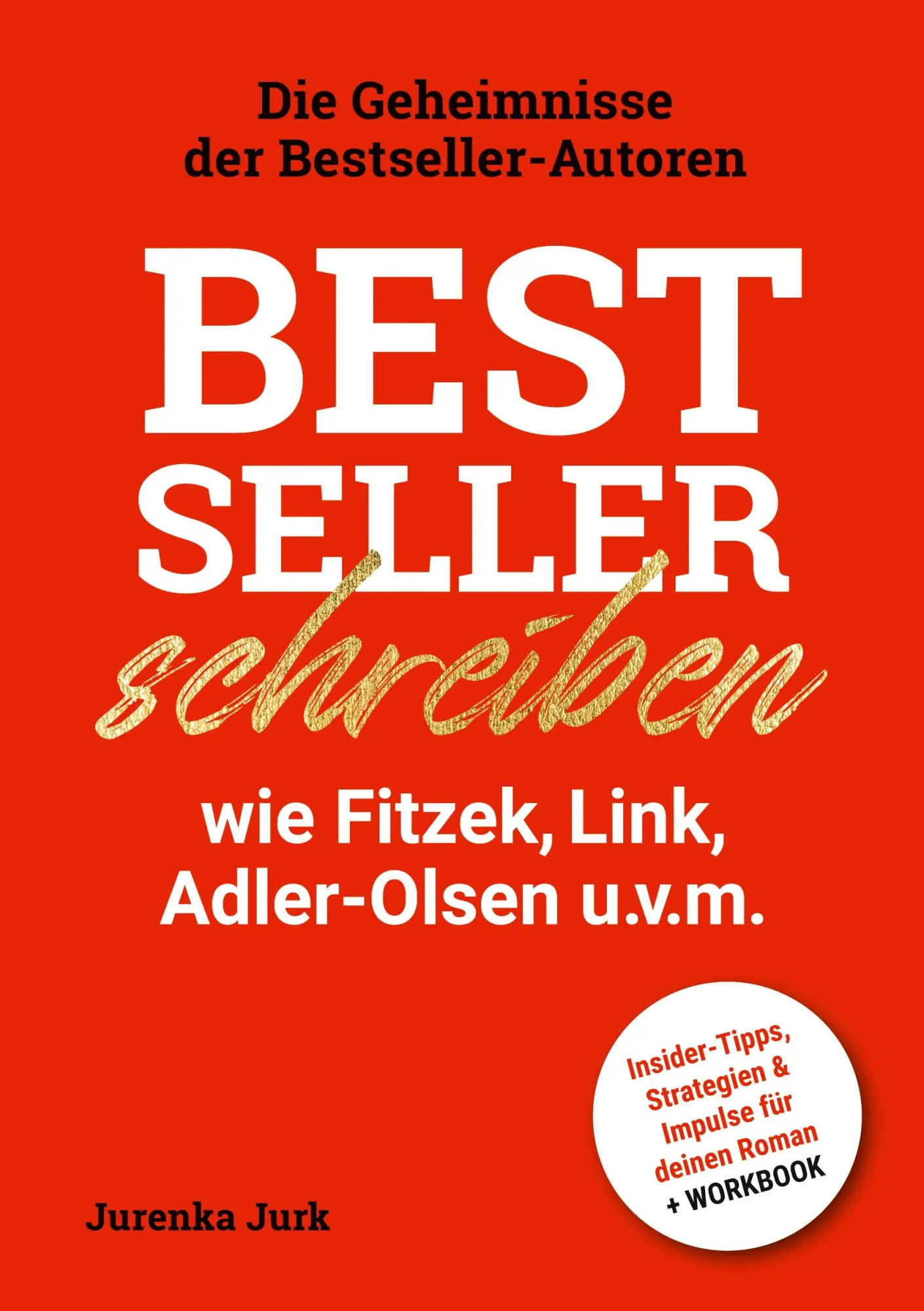 Cover: 9783695192915 | Bestseller schreiben wie Fitzek, Link, Adler-Olsen u.v.m. | Jurk | BoD