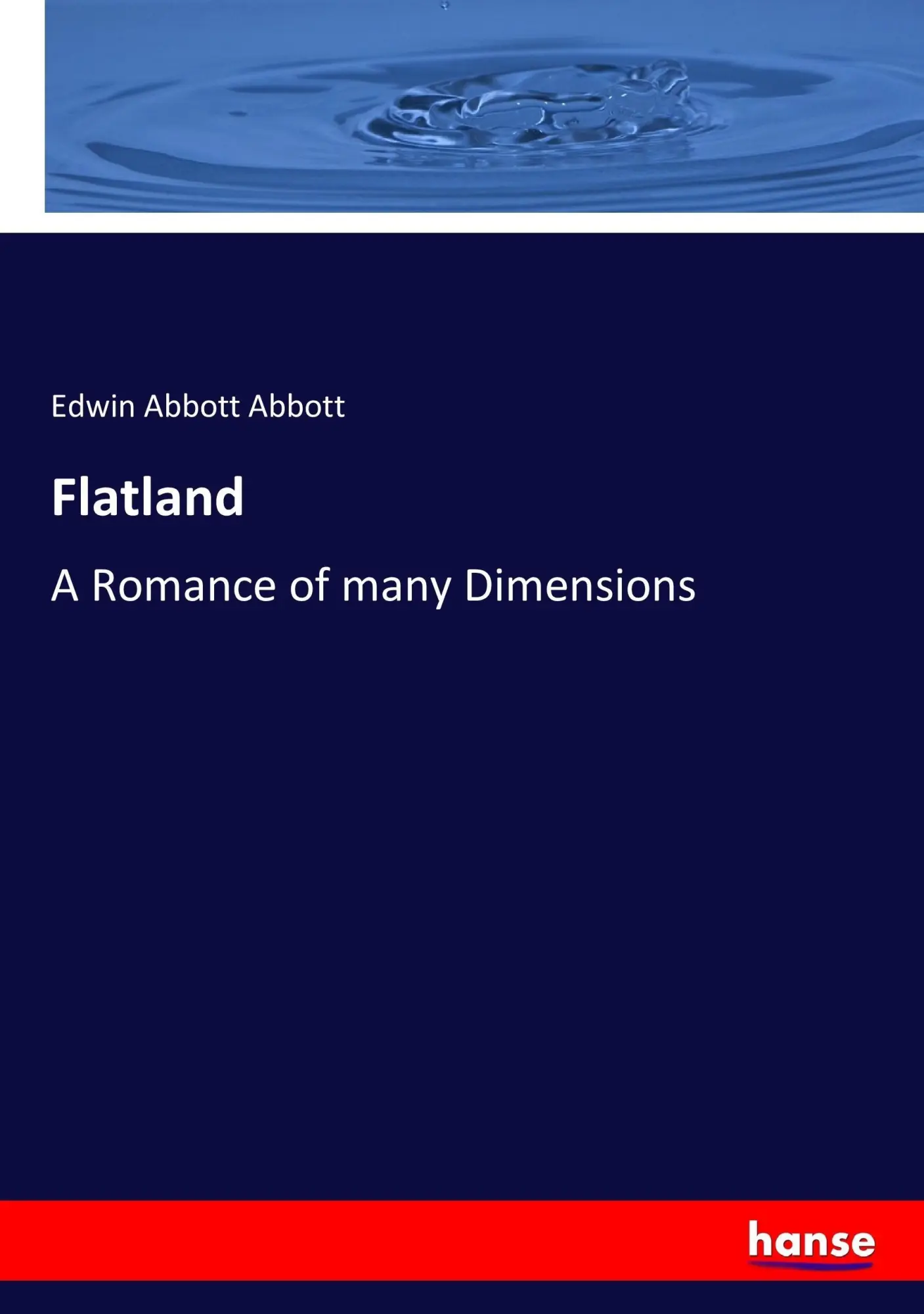 Cover: 9783744762915 | Flatland | A Romance of many Dimensions | Edwin Abbott Abbott | Buch