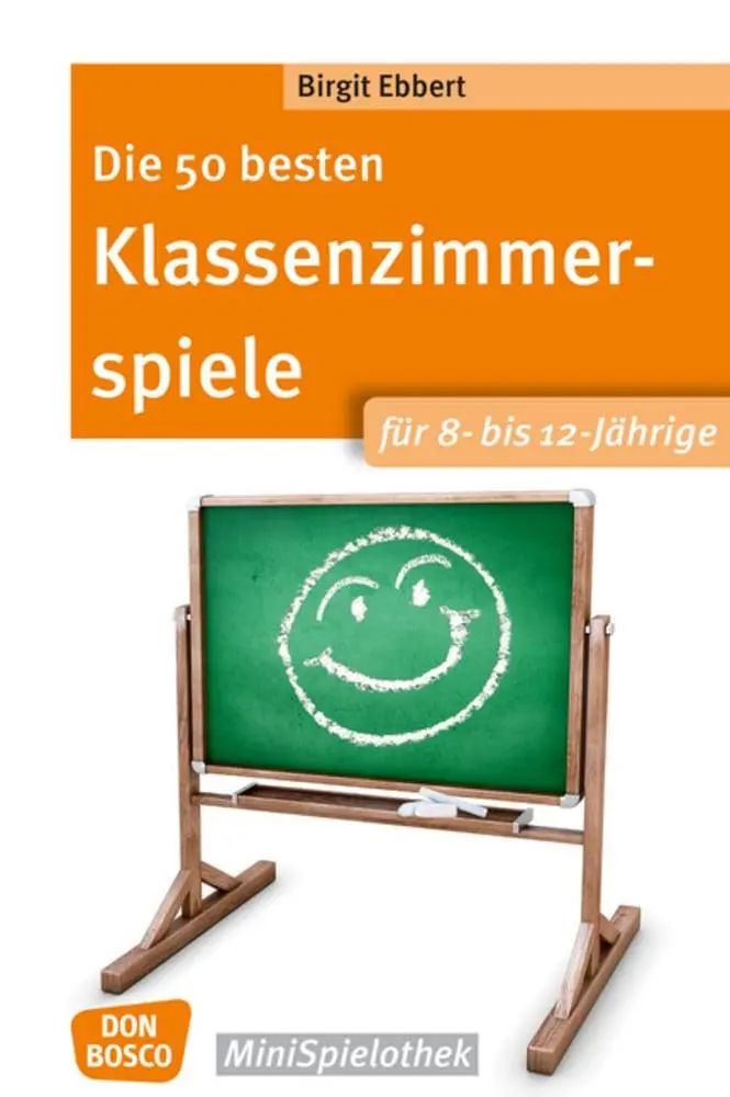 Cover: 9783769822915 | Die 50 besten Klassenzimmerspiele für 8- bis 12-Jährige | Ebbert