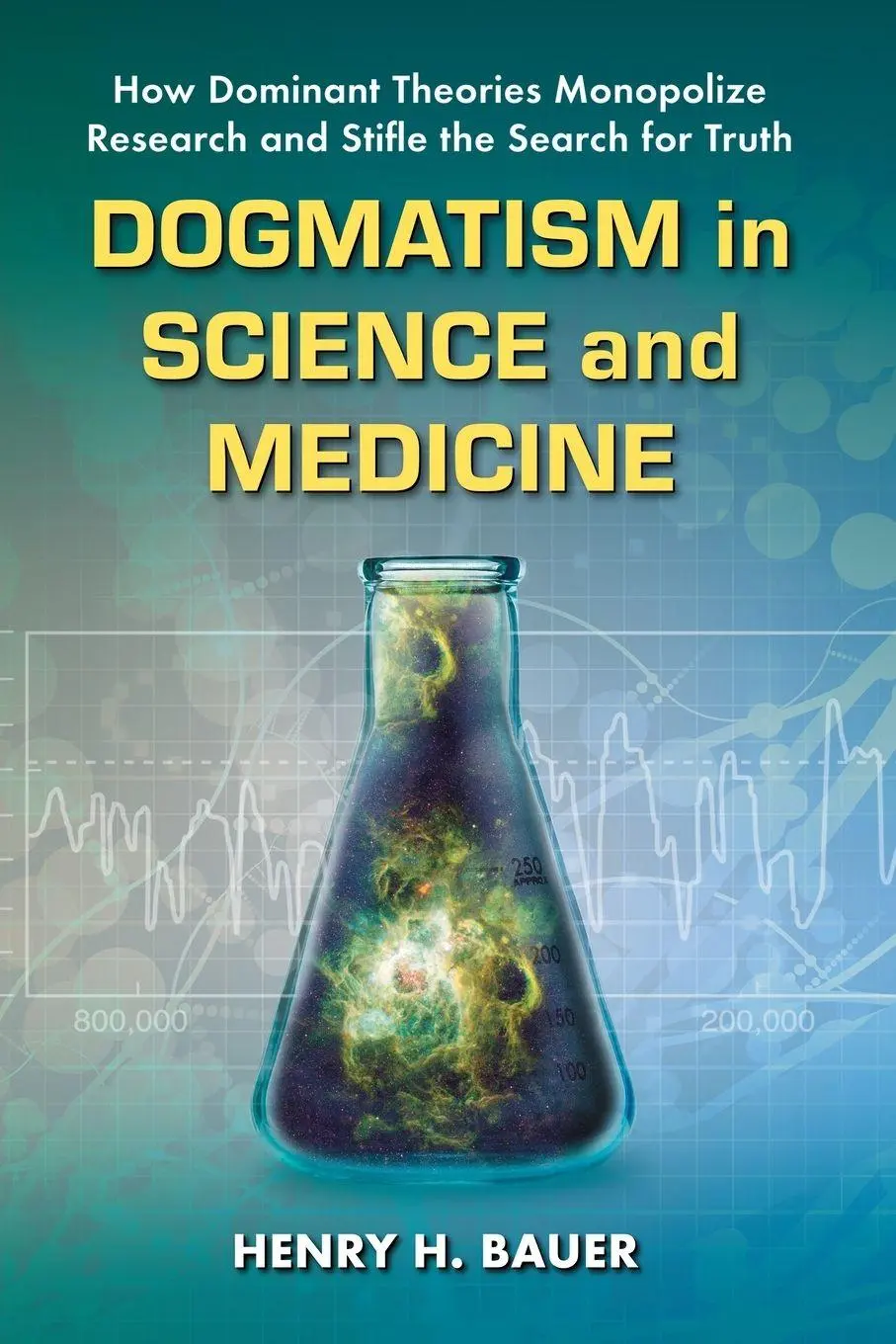 Cover: 9780786463015 | Dogmatism in Science and Medicine | Henry H. Bauer | Taschenbuch