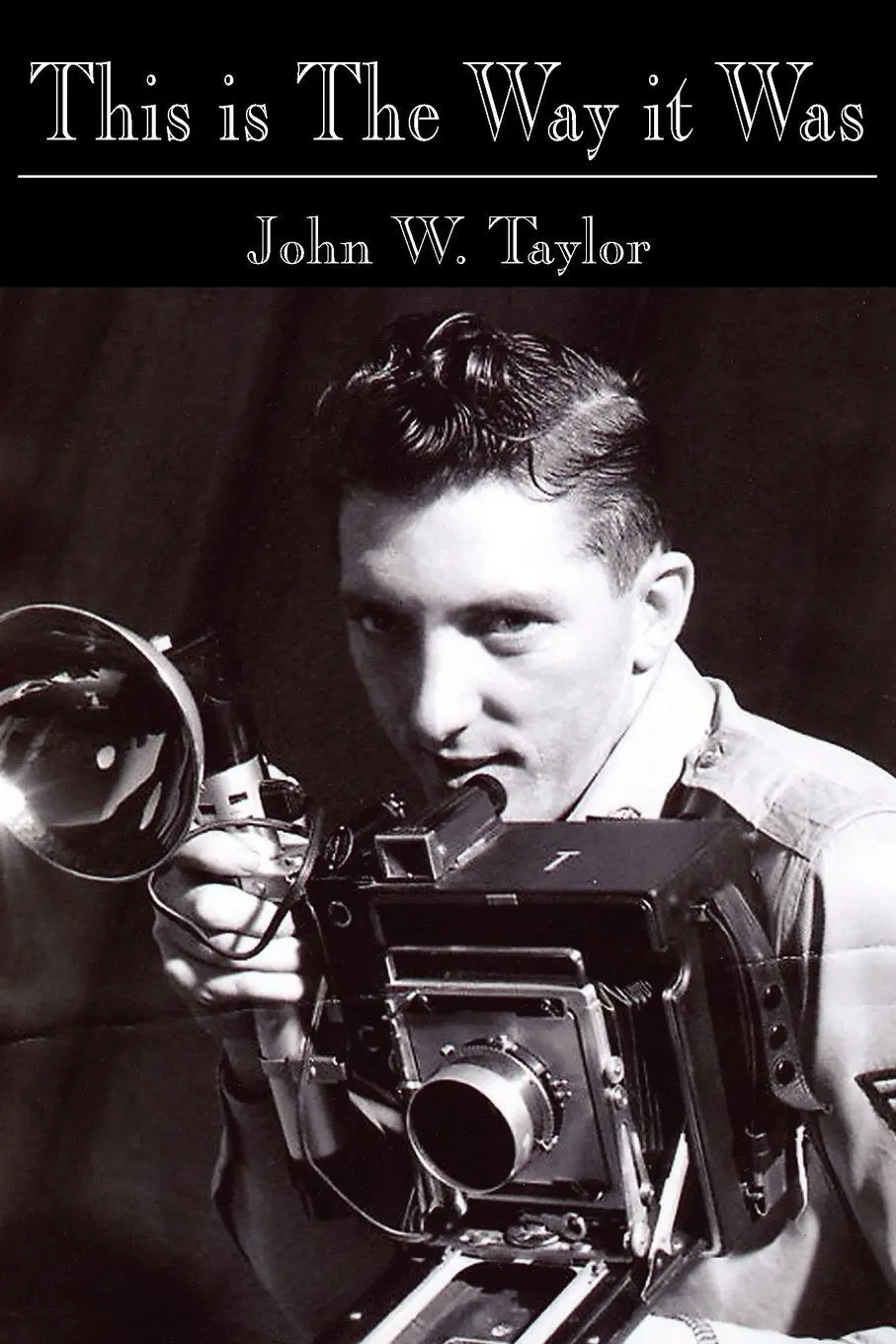 Cover: 9781425903015 | This is The Way it Was | John W. Taylor | Taschenbuch | Englisch