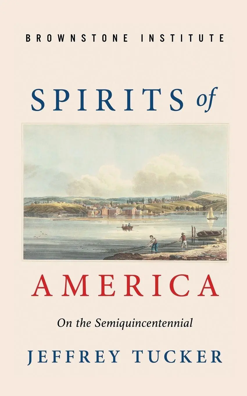 Cover: 9781630693015 | Spirits of America | On the Semiquincentennial | Jeffrey Tucker | Buch