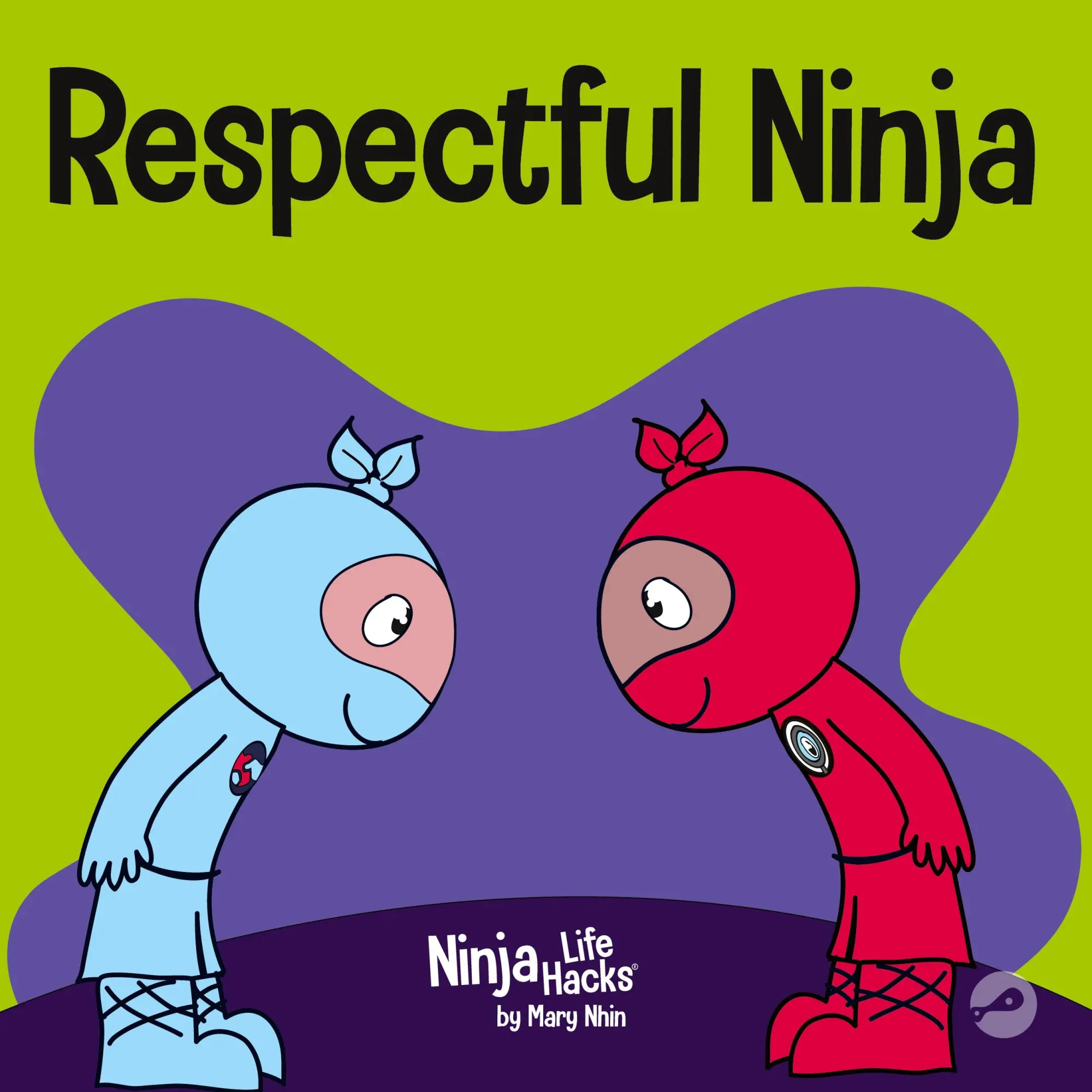 Cover: 9781637313015 | Respectful Ninja | A Children's Book About Showing and Giving Respect Cover: 9781637313015 | Respectful Ninja | A Children's Book About Showing and Giving Respect