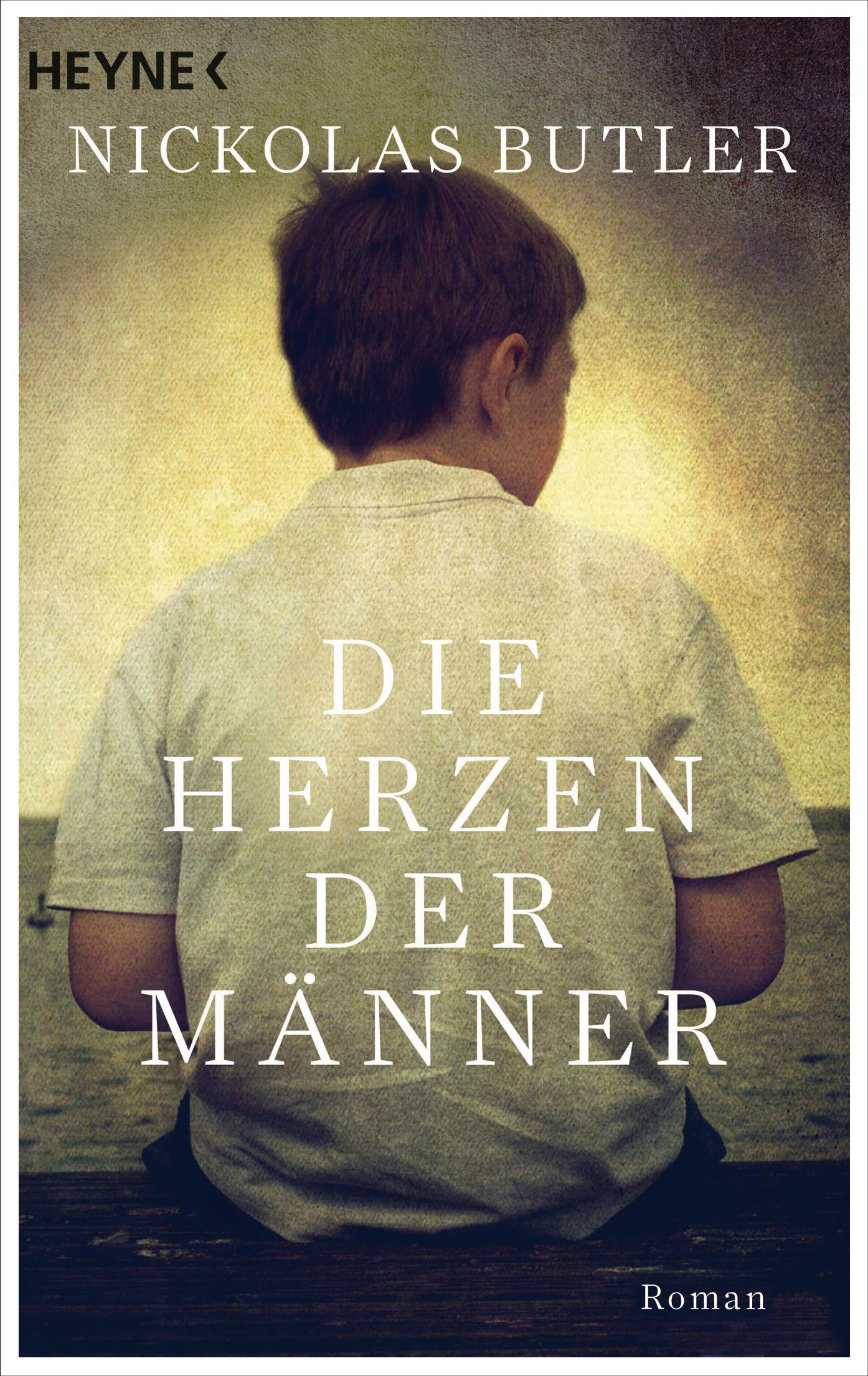 Cover: 9783453423015 | Die Herzen der Männer | Roman | Nickolas Butler | Taschenbuch | 480 S.