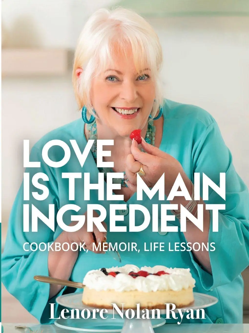 Cover: 9798993633015 | Love is the main ingredient | Lenore Nolan Ryan | Taschenbuch | 2026