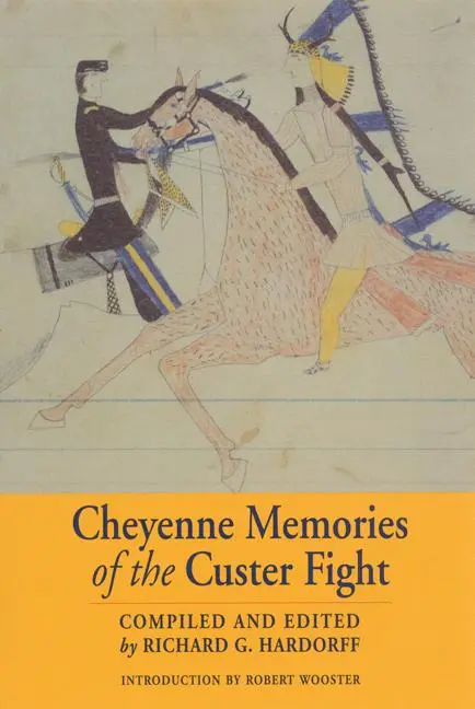 Cover: 9780803273115 | Cheyenne Memories of the Custer Fight | A Source Book | Hardorff