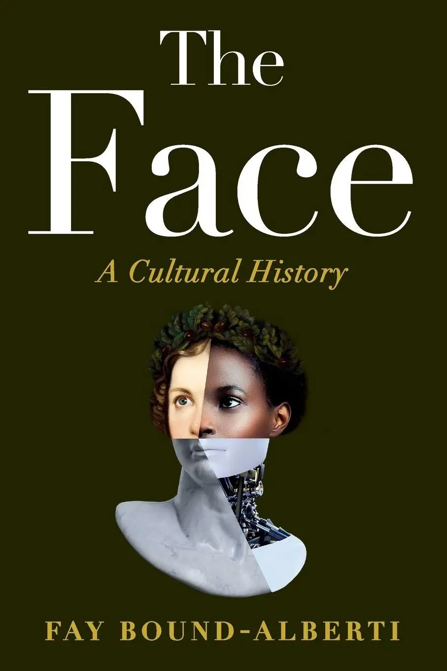 Cover: 9781538783115 | The Face | A Cultural History | Fay Bound-Alberti | Taschenbuch | 2026