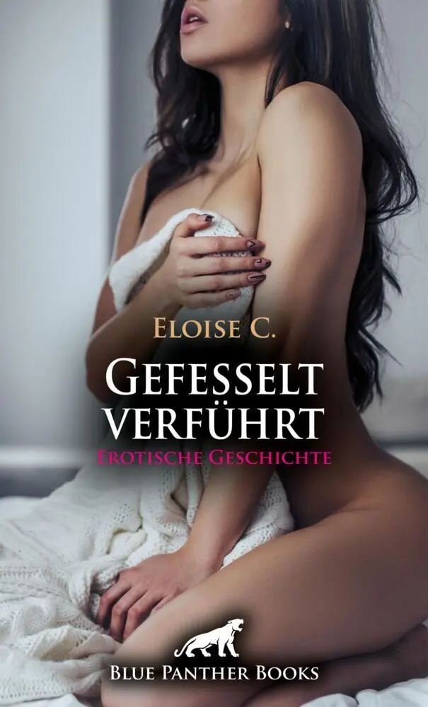 Cover: 9783756143115 | Gefesselt verführt Erotische Geschichte + 5 weitere Geschichten | C