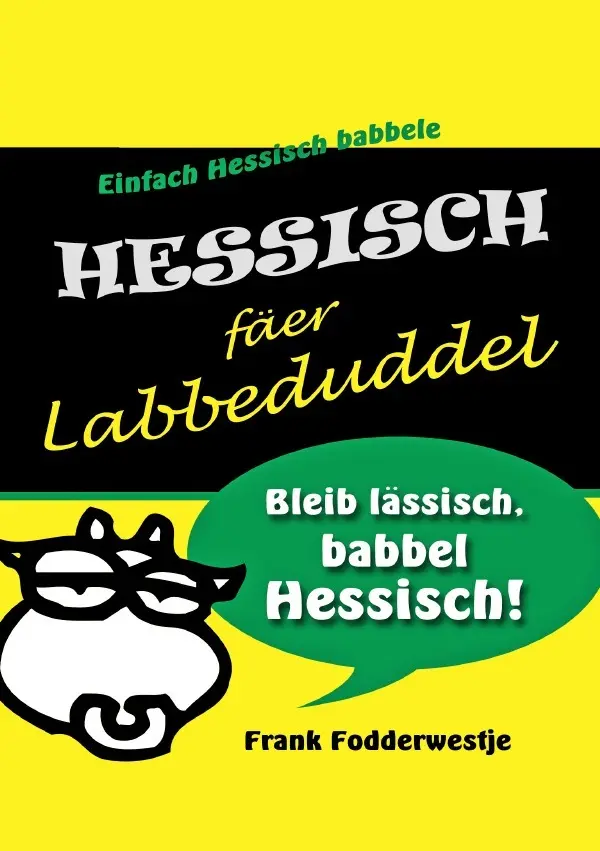 Cover: 9783758433115 | Hessisch fäer Labbeduddel | DE | Frank Fodderwestje | Taschenbuch