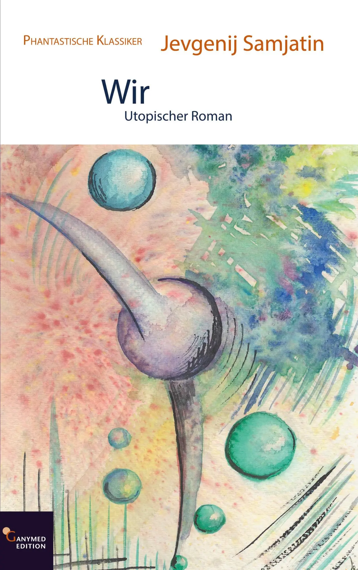 Cover: 9783946223115 | Wir | Utopischer Roman | Jevgenij Samjatin | Taschenbuch | 220 S.