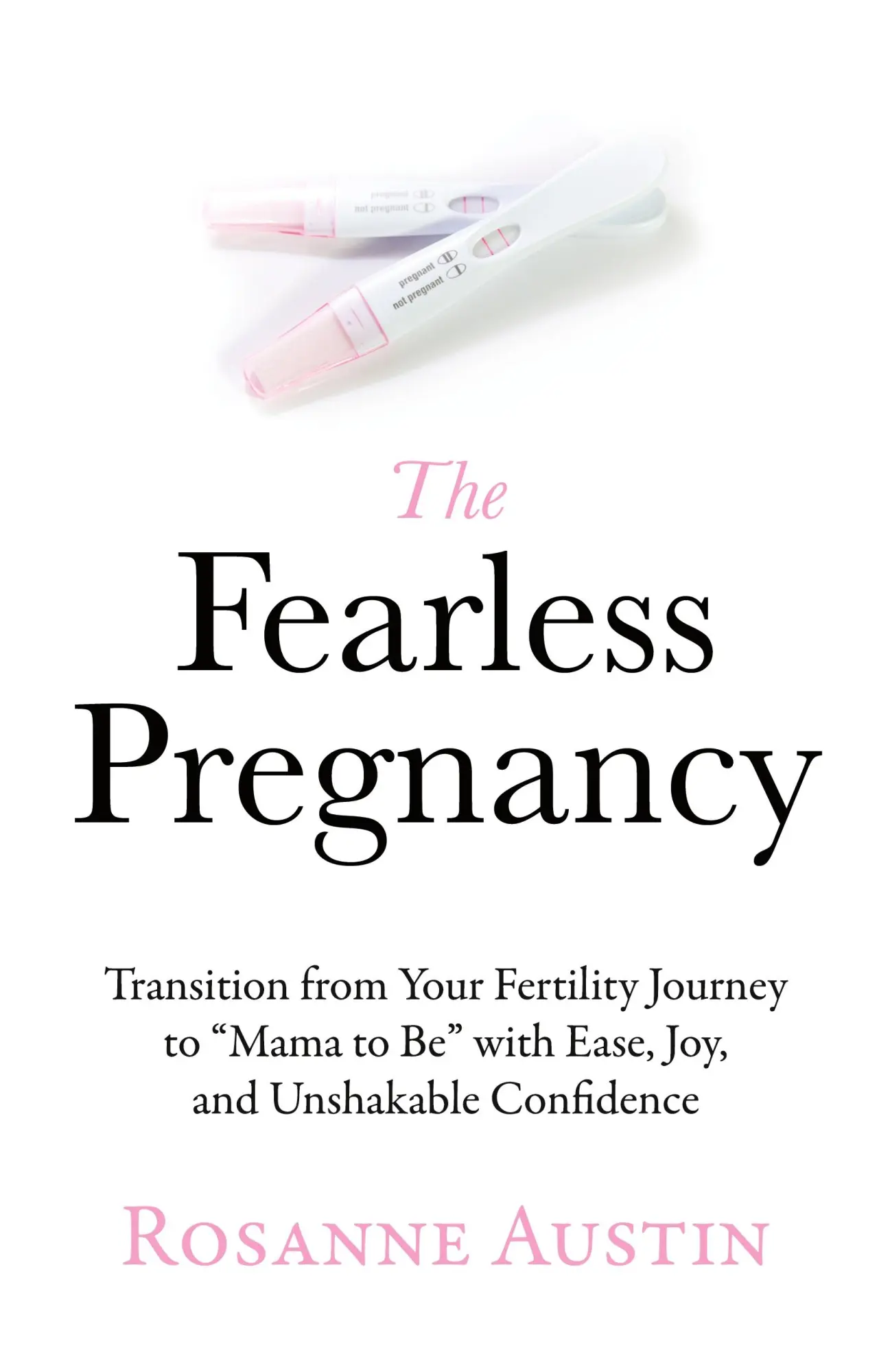 Cover: 9798987303115 | The Fearless Pregnancy | Rosanne Austin | Taschenbuch | Englisch