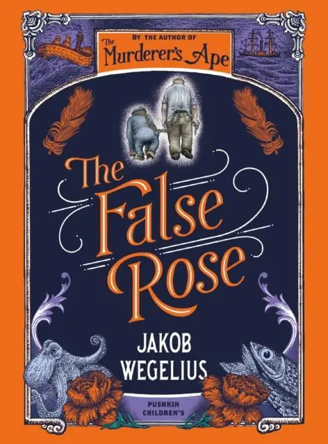 Cover: 9781782693215 | The False Rose | Jakob Wegelius | Buch | Gebunden | Englisch | 2021