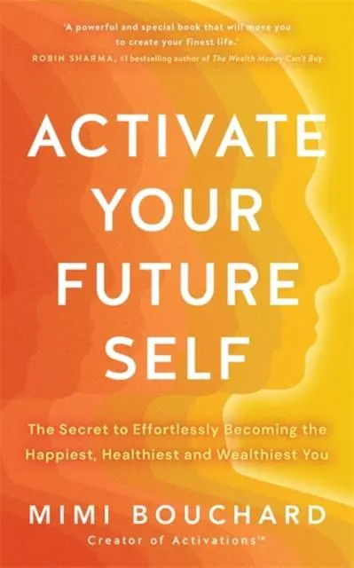 Cover: 9781837823215 | Activate Your Future Self | Mimi Bouchard | Taschenbuch | Englisch