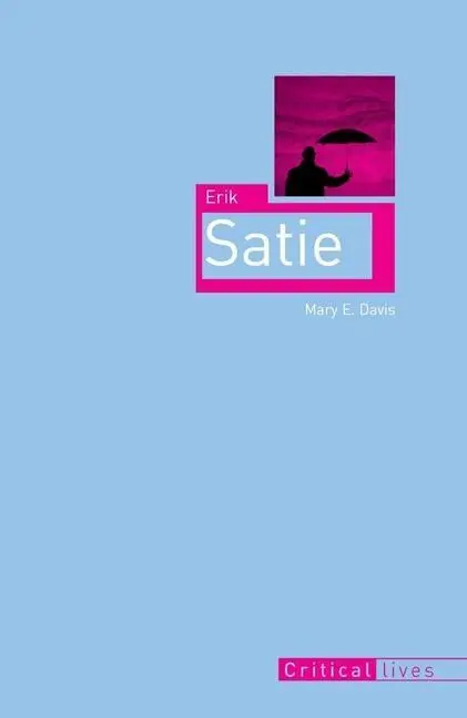 Cover: 9781861893215 | Erik Satie | Mary E. Davis | Taschenbuch | Einband - flex.(Paperback)