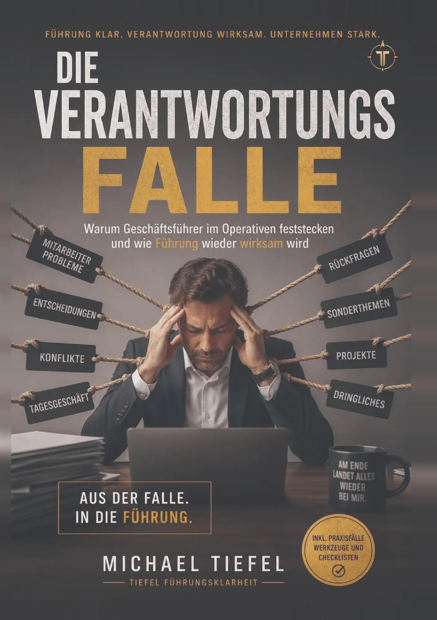 Cover: 9783384963215 | DIE VERANTWORTUNGSFALLE | Michael Tiefel | Taschenbuch | 232 S. | 2026