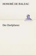 Cover: 9783842403215 | Der Dorfpfarrer | Honoré de Balzac | Taschenbuch | 292 S. | Deutsch
