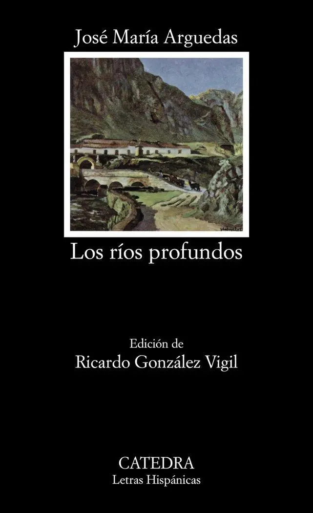Cover: 9788437613215 | Los ríos profundos | José María Arguedas | Taschenbuch | Spanisch