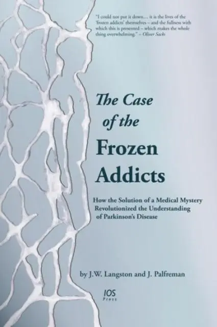 Cover: 9781614993315 | The Case of the Frozen Addicts | J. William Langston (u. a.) | Buch