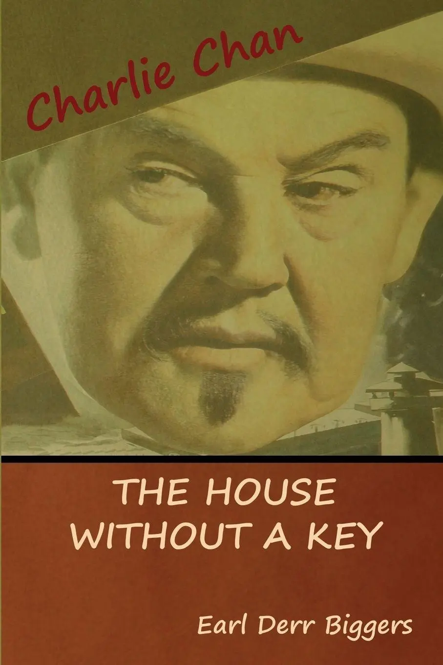 Cover: 9781618953315 | The House without a Key (A Charlie Chan Mystery) | Earl Derr Biggers