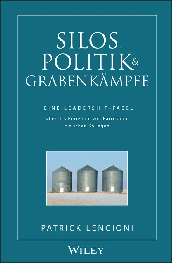 Cover: 9783527503315 | Silos, Politik &amp; Grabenkämpfe | Patrick M. Lencioni | Buch | 168 S.