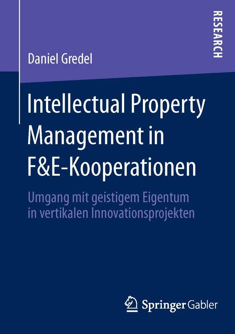 Cover: 9783658113315 | Intellectual Property Management in F&amp;E-Kooperationen | Daniel Gredel