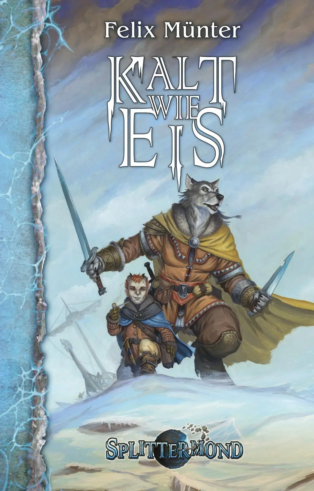 Cover: 9783867623315 | Splittermond 05 - Kalt wie Eis | Auslaufartikel | Felix Münter | Buch