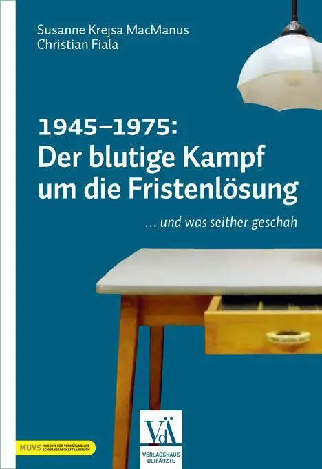 Cover: 9783990523315 | 1945-1975: Der blutige Kampf um die Fristenlösung | MacManus (u. a.)