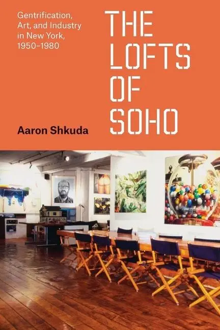 Cover: 9780226833415 | The Lofts of SoHo | Aaron Shkuda | Taschenbuch | Englisch | 2024