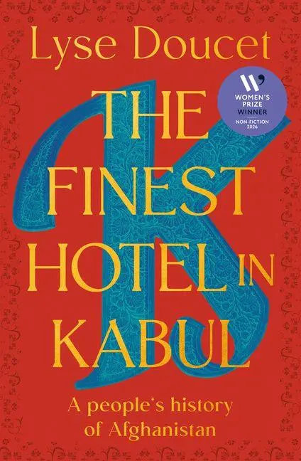 Cover: 9780735243415 | The Finest Hotel in Kabul | A People's History of Afghanistan | Doucet