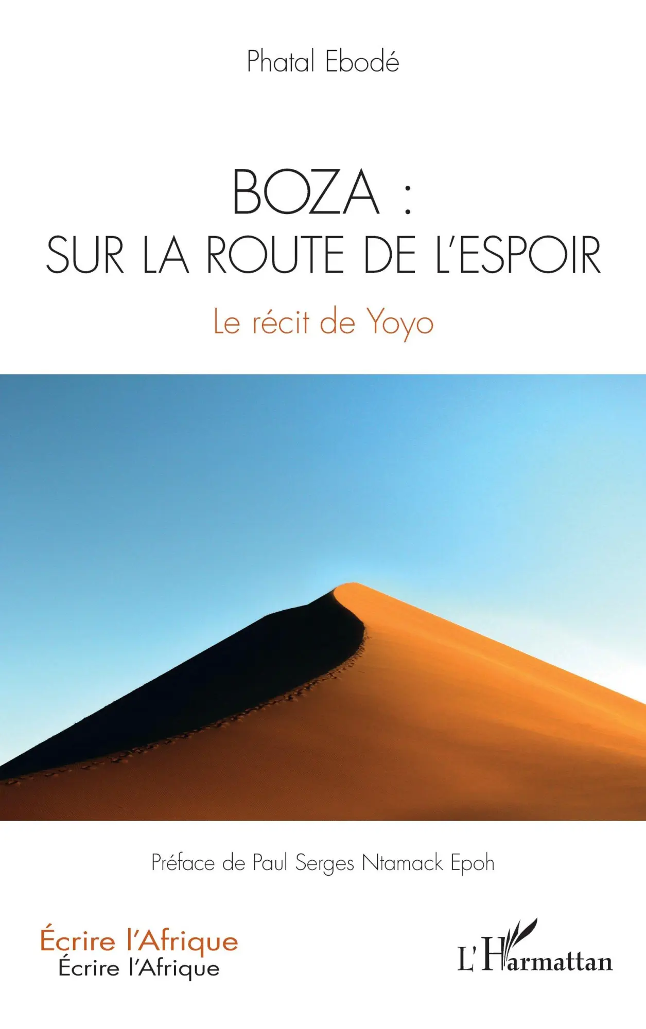 Cover: 9782336523415 | Boza : sur la route de l'espoir | Le récit de Yoyo | Phatal Ebodé
